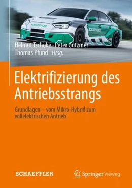 Abbildung von Tschöke / Gutzmer | Elektrifizierung des Antriebsstrangs | 1. Auflage | 2019 | beck-shop.de