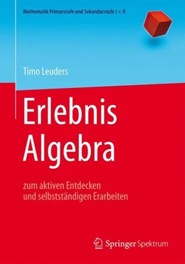 Abbildung von Leuders | Erlebnis Algebra | 1. Auflage | 2015 | beck-shop.de
