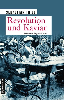 Abbildung von Thiel | Revolution und Kaviar | 1. Auflage | 2020 | beck-shop.de
