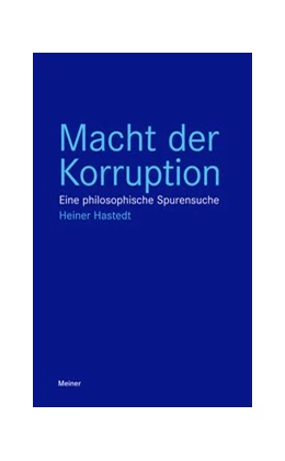 Abbildung von Hastedt | Macht der Korruption | 1. Auflage | 2020 | beck-shop.de