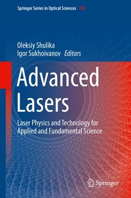 Abbildung von Shulika / Sukhoivanov | Advanced Lasers | 1. Auflage | 2015 | beck-shop.de