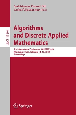 Abbildung von Pal / Vijayakumar | Algorithms and Discrete Applied Mathematics | 1. Auflage | 2019 | beck-shop.de