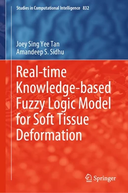Abbildung von Tan / Sidhu | Real-time Knowledge-based Fuzzy Logic Model for Soft Tissue Deformation | 1. Auflage | 2019 | beck-shop.de