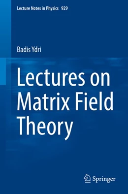 Abbildung von Ydri | Lectures on Matrix Field Theory | 1. Auflage | 2016 | beck-shop.de