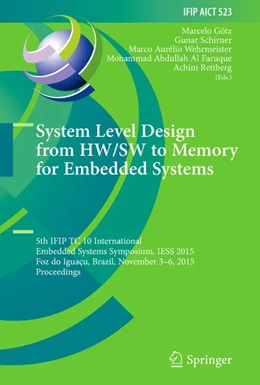 Abbildung von Götz / Schirner | System Level Design from HW/SW to Memory for Embedded Systems | 1. Auflage | 2018 | beck-shop.de