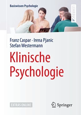 Abbildung von Caspar / Pjanic | Klinische Psychologie | 1. Auflage | 2017 | beck-shop.de