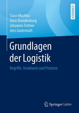 Abbildung von Muchna / Brandenburg | Grundlagen der Logistik | 1. Auflage | 2017 | beck-shop.de