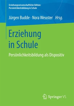 Abbildung von Budde / Weuster | Erziehung in Schule | 1. Auflage | 2017 | beck-shop.de
