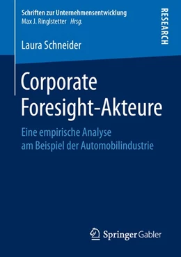 Abbildung von Schneider | Corporate Foresight-Akteure | 1. Auflage | 2018 | beck-shop.de