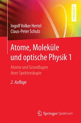 Abbildung von Hertel / Schulz | Atome, Moleküle und optische Physik 1 | 2. Auflage | 2017 | beck-shop.de