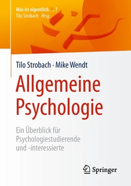 Abbildung von Strobach / Wendt | Allgemeine Psychologie | 1. Auflage | 2018 | beck-shop.de