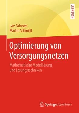 Abbildung von Schewe / Schmidt | Optimierung von Versorgungsnetzen | 1. Auflage | 2019 | beck-shop.de