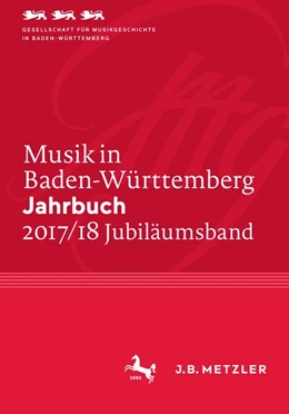 Abbildung von Gesellschaft für Musikgeschichte in | Musik in Baden-Württemberg. Jahrbuch 2017/18 | 1. Auflage | 2018 | beck-shop.de
