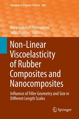 Abbildung von Ponnamma / Thomas | Non-Linear Viscoelasticity of Rubber Composites and Nanocomposites | 1. Auflage | 2014 | beck-shop.de
