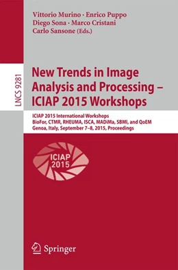 Abbildung von Murino / Puppo | New Trends in Image Analysis and Processing -- ICIAP 2015 Workshops | 1. Auflage | 2015 | beck-shop.de