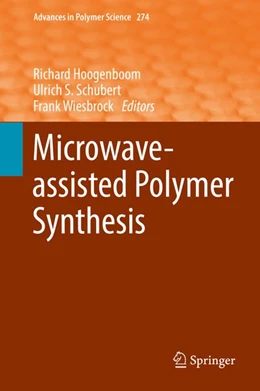 Abbildung von Hoogenboom / Schubert | Microwave-assisted Polymer Synthesis | 1. Auflage | 2016 | beck-shop.de