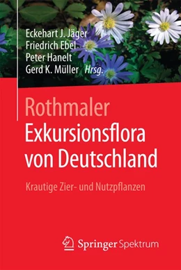 Abbildung von Jäger / Ebel | Rothmaler - Exkursionsflora von Deutschland | 1. Auflage | 2016 | beck-shop.de