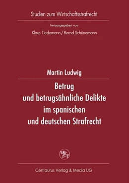 Abbildung von Ludwig | Betrug und betrugsähnliche Delikte im spanischen und deutschen Strafrecht | 1. Auflage | 2017 | beck-shop.de
