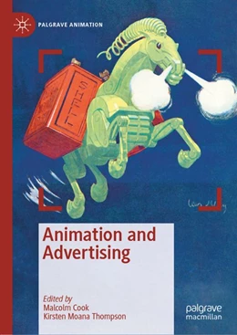 Abbildung von Cook / Thompson | Animation and Advertising | 1. Auflage | 2019 | beck-shop.de