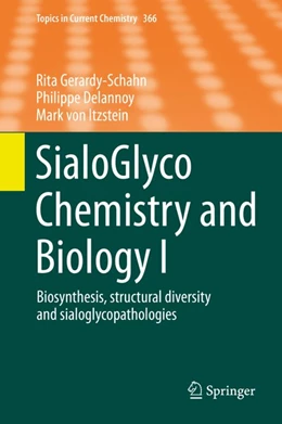 Abbildung von Gerardy-Schahn / Delannoy | SialoGlyco Chemistry and Biology I | 1. Auflage | 2015 | beck-shop.de