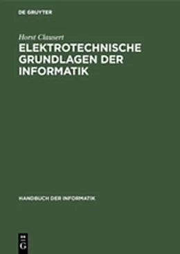 Abbildung von Clausert | Elektrotechnische Grundlagen der Informatik | 1. Auflage | 2018 | beck-shop.de