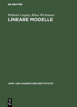Abbildung von Caspary / Wichmann | Lineare Modelle | 1. Auflage | 2018 | beck-shop.de