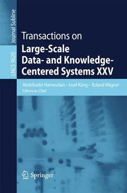 Abbildung von Hameurlain / Küng | Transactions on Large-Scale Data- and Knowledge-Centered Systems XXV | 1. Auflage | 2016 | beck-shop.de