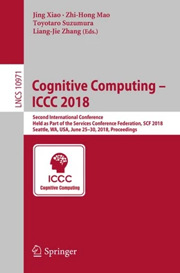 Abbildung von Xiao / Mao | Cognitive Computing - ICCC 2018 | 1. Auflage | 2018 | beck-shop.de