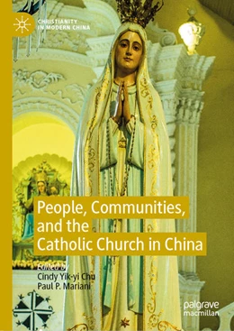 Abbildung von Chu / Mariani | People, Communities, and the Catholic Church in China | 1. Auflage | 2020 | beck-shop.de