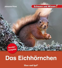 Abbildung von Prinz | Das Eichhörnchen / Sonderausgabe | 1. Auflage | 2020 | beck-shop.de
