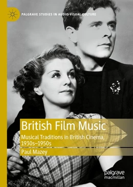Abbildung von Mazey | British Film Music | 1. Auflage | 2020 | beck-shop.de