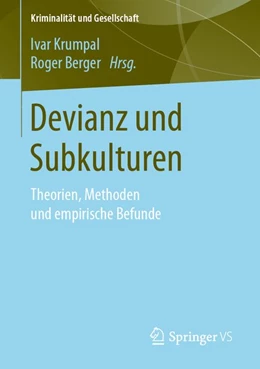 Abbildung von Krumpal / Berger | Devianz und Subkulturen | 1. Auflage | 2020 | beck-shop.de