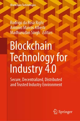 Abbildung von Rosa Righi / Alberti | Blockchain Technology for Industry 4.0 | 1. Auflage | 2020 | beck-shop.de