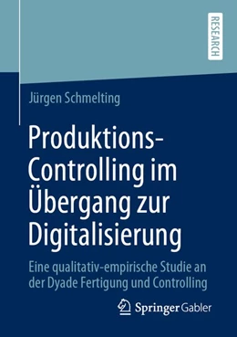 Abbildung von Schmelting | Produktions-Controlling im Übergang zur Digitalisierung | 1. Auflage | 2020 | beck-shop.de