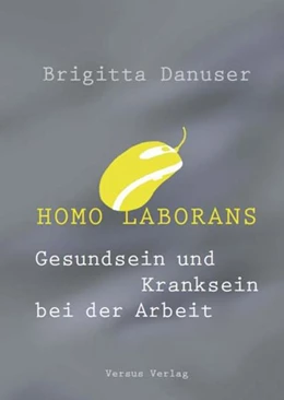 Abbildung von Danuser | Homo laborans | 1. Auflage | 2019 | beck-shop.de