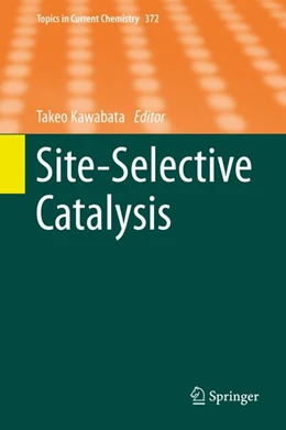 Abbildung von Kawabata | Site-Selective Catalysis | 1. Auflage | 2016 | beck-shop.de