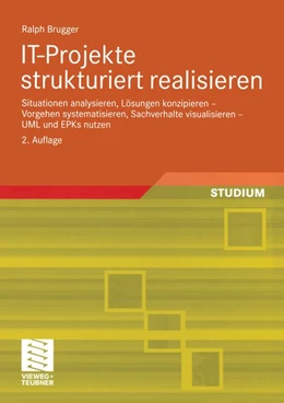 Abbildung von Brugger | IT-Projekte strukturiert realisieren | 2. Auflage | 2015 | beck-shop.de