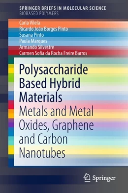 Abbildung von Vilela / Pinto | Polysaccharide Based Hybrid Materials | 1. Auflage | 2018 | beck-shop.de
