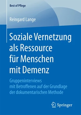 Abbildung von Lange | Soziale Vernetzung als Ressource für Menschen mit Demenz | 1. Auflage | 2018 | beck-shop.de