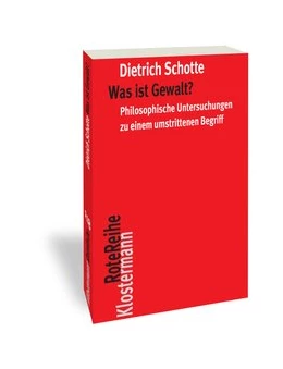 Abbildung von Schotte | Was ist Gewalt? | 1. Auflage | 2020 | 119 | beck-shop.de