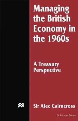 Abbildung von Cairncross | Managing the British Economy in the 1960s: A Treasury Perspective | 1. Auflage | 2016 | beck-shop.de