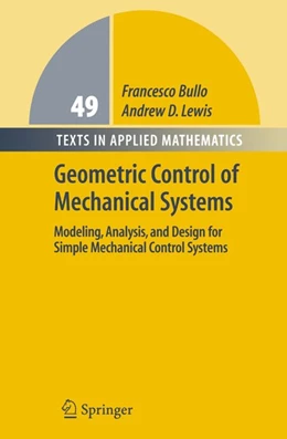 Abbildung von Bullo / Lewis | Geometric Control of Mechanical Systems | 1. Auflage | 2019 | beck-shop.de