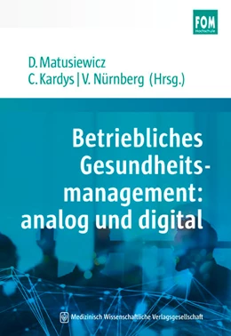 Abbildung von Matusiewicz / Kardys | Betriebliches Gesundheitsmanagement: analog und digital | 1. Auflage | 2020 | beck-shop.de