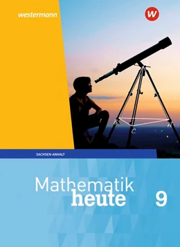 Abbildung von Mathematik heute 9. Schulbuch. Sachsen-Anhalt | 1. Auflage | 2020 | beck-shop.de