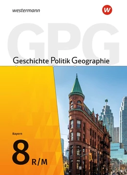 Abbildung von Geschichte - Politik - Geographie (GPG) 8. Schulbuch. Mittelschulen in Bayern | 1. Auflage | 2020 | beck-shop.de