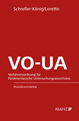 Abbildung von Schrefler-König / Loretto | Verfahrensordnung für Parlamentarische Untersuchungsausschüsse VO-UA | 1. Auflage | 2020 | beck-shop.de