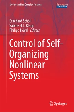 Abbildung von Schöll / Klapp | Control of Self-Organizing Nonlinear Systems | 1. Auflage | 2016 | beck-shop.de