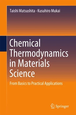 Abbildung von Matsushita / Mukai | Chemical Thermodynamics in Materials Science | 1. Auflage | 2018 | beck-shop.de