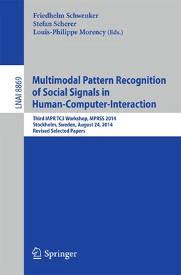 Abbildung von Schwenker / Scherer | Multimodal Pattern Recognition of Social Signals in Human-Computer-Interaction | 1. Auflage | 2015 | beck-shop.de