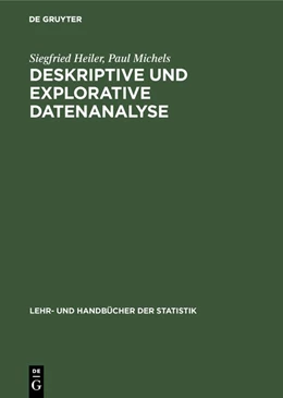 Abbildung von Heiler / Michels | Deskriptive und Explorative Datenanalyse | 1. Auflage | 2019 | beck-shop.de